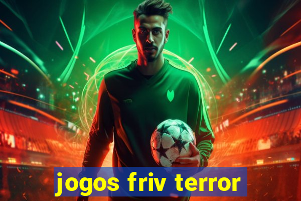 jogos friv terror